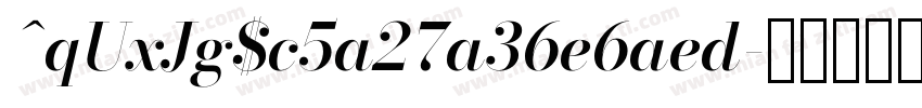 ^qUxJg$c5a27a36e6aed字体转换